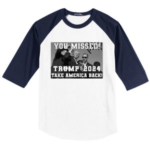 You Missed Trump 2024 Take America Back Pennsylvania Rally Baseball Sleeve Shirt