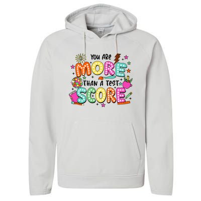 YouRe More Than A Test Score Performance Fleece Hoodie