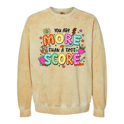 YouRe More Than A Test Score Colorblast Crewneck Sweatshirt