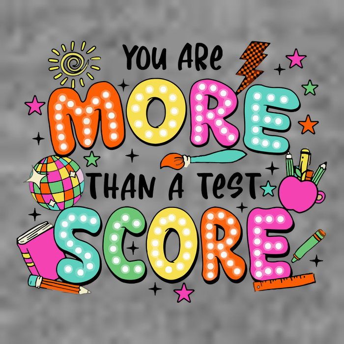 YouRe More Than A Test Score Tall Sweatshirt