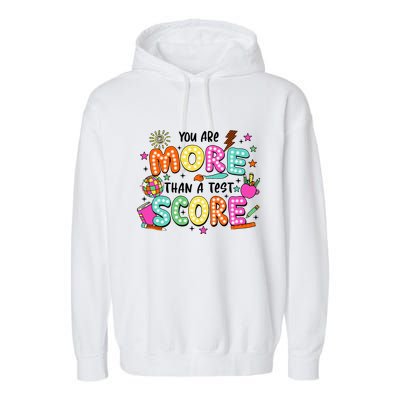 YouRe More Than A Test Score Garment-Dyed Fleece Hoodie