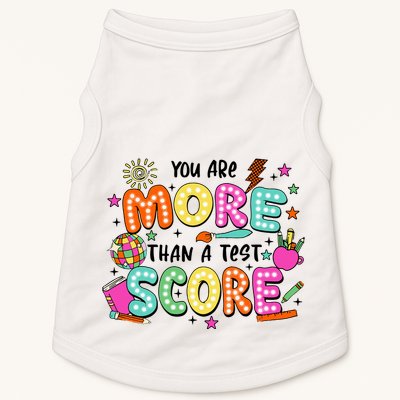 YouRe More Than A Test Score Doggie Tank