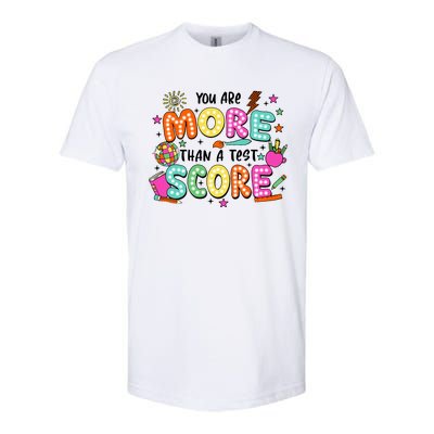 YouRe More Than A Test Score Softstyle CVC T-Shirt