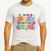 YouRe More Than A Test Score Performance Shirt