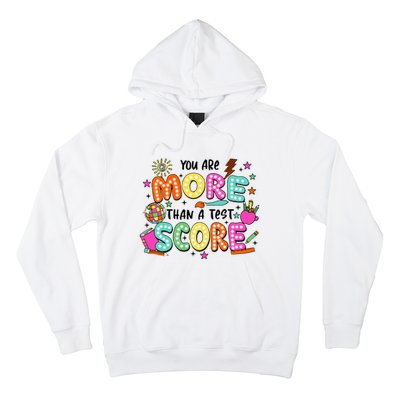 YouRe More Than A Test Score Hoodie