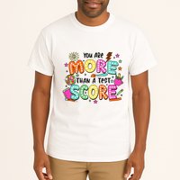 YouRe More Than A Test Score Tall T-Shirt