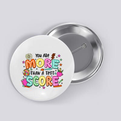 YouRe More Than A Test Score Button