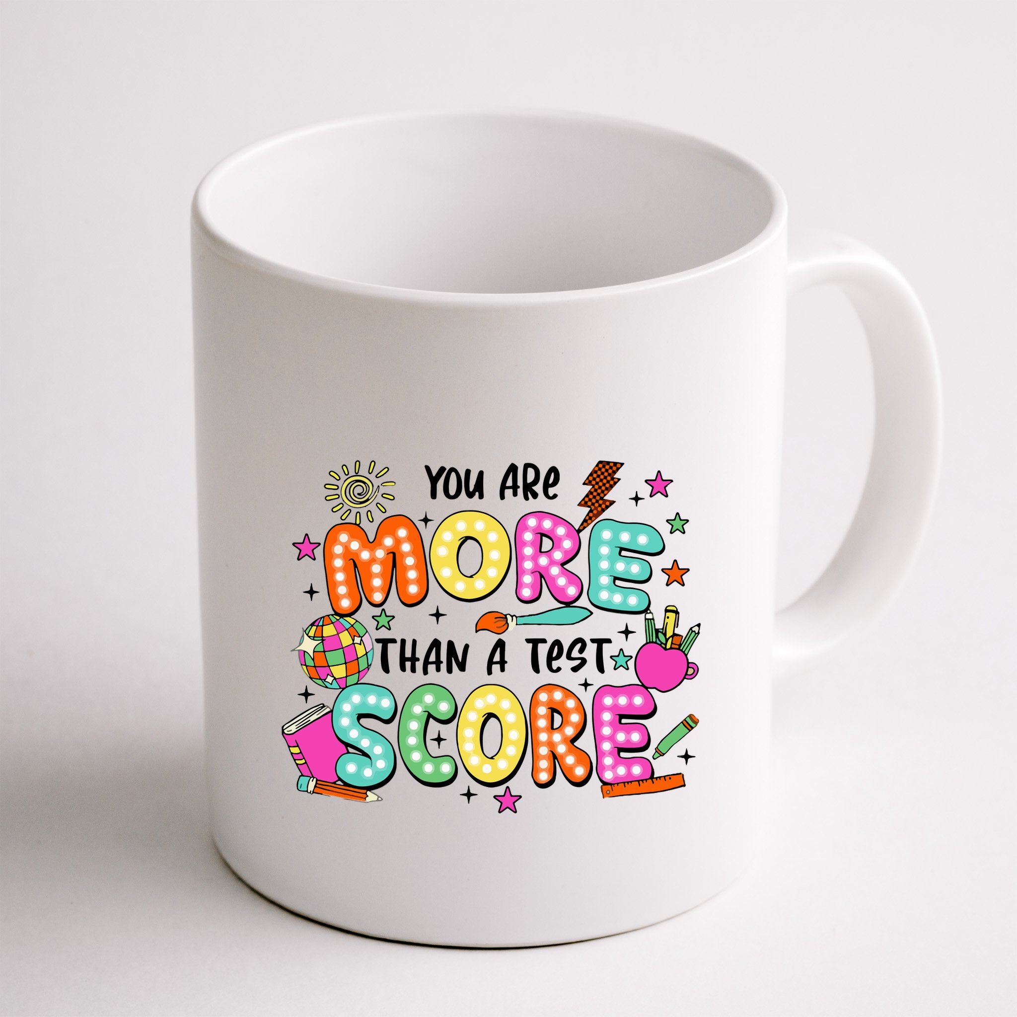 YouRe More Than A Test Score Mug