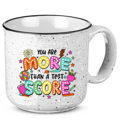 YouRe More Than A Test Score 15oz Campfire Ceramic Mug