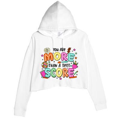 YouRe More Than A Test Score Crop Fleece Hoodie