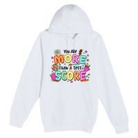 YouRe More Than A Test Score Premium Pullover Hoodie