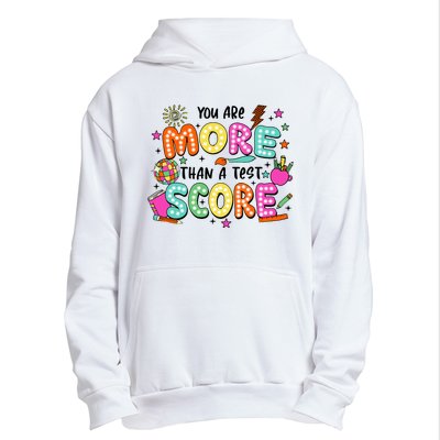 YouRe More Than A Test Score Urban Pullover Hoodie