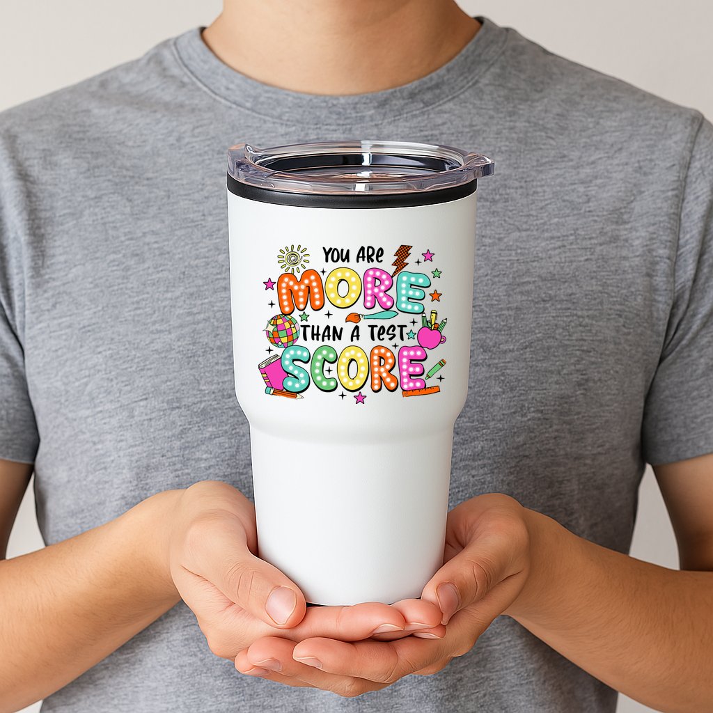 YouRe More Than A Test Score Tumbler