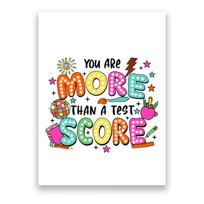 YouRe More Than A Test Score Poster