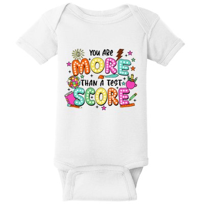 YouRe More Than A Test Score Baby Bodysuit