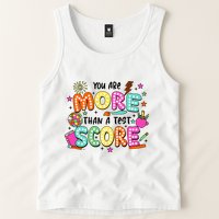 YouRe More Than A Test Score Tank Top
