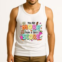 YouRe More Than A Test Score Tank Top