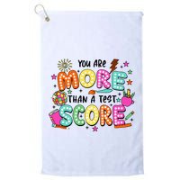 YouRe More Than A Test Score Golf Towel