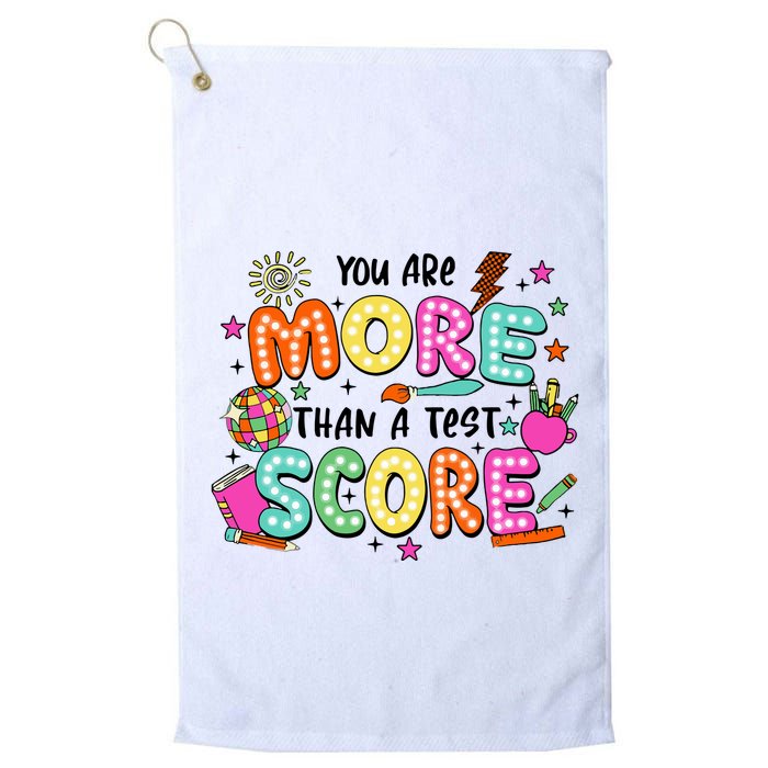 YouRe More Than A Test Score Golf Towel