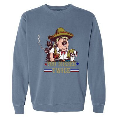 You Missed Twice Cow Western Trump 2024 Cats Dogs Garment-Dyed Sweatshirt