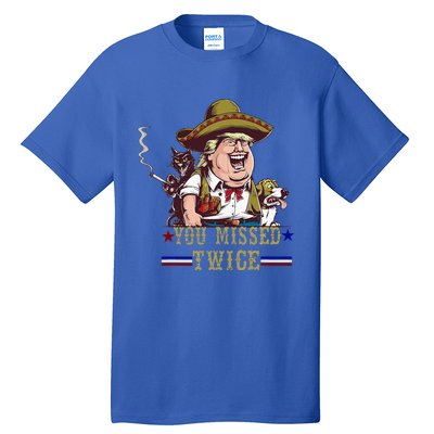 You Missed Twice Cow Western Trump 2024 Cats Dogs Tall T-Shirt