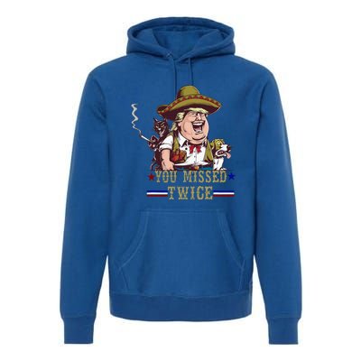 You Missed Twice Cow Western Trump 2024 Cats Dogs Premium Hoodie