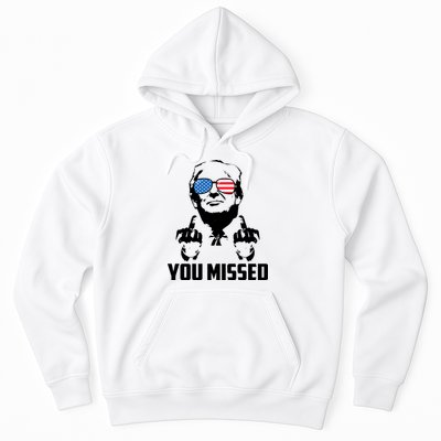 You Missed Trump Middle Finger Usa Funny Hoodie