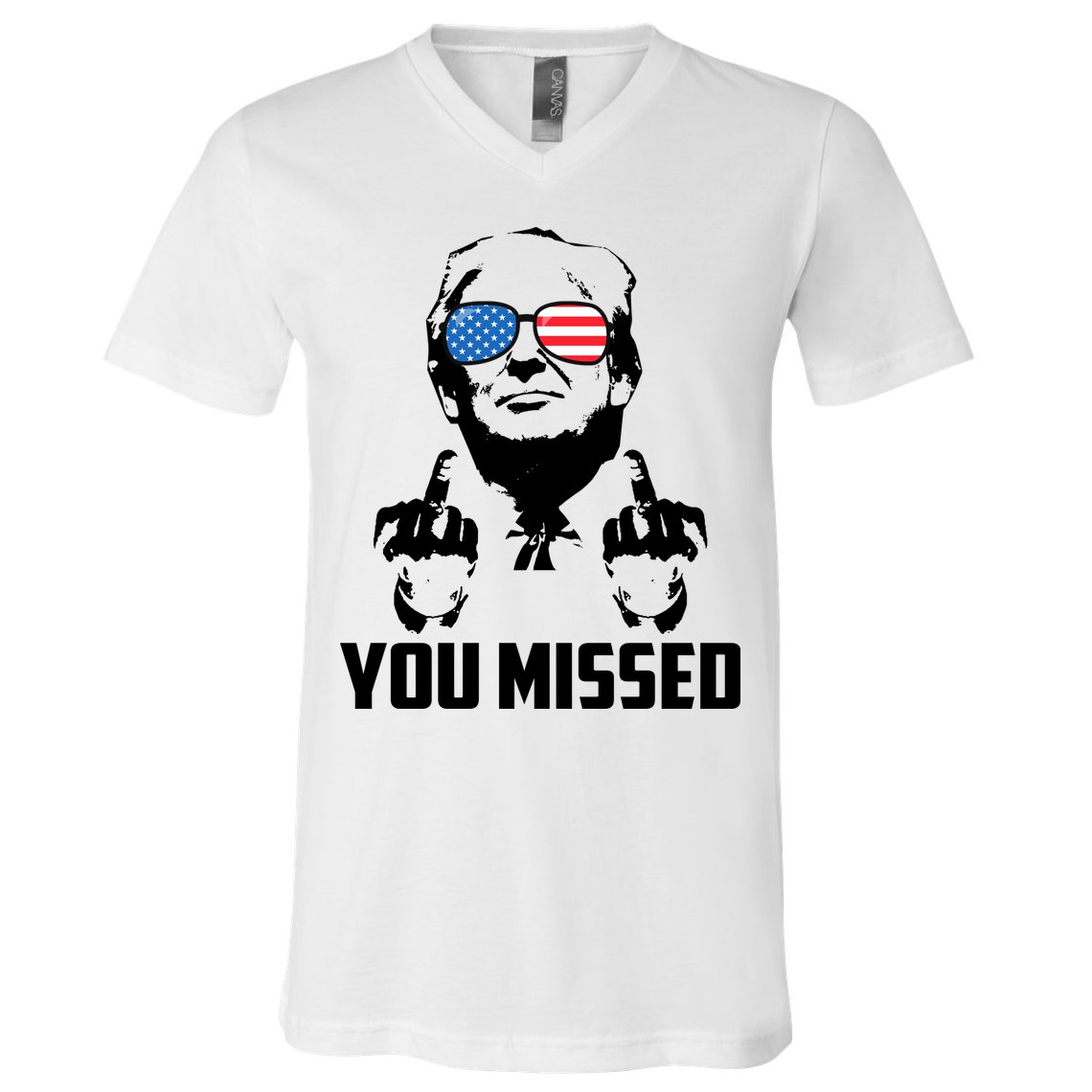 You Missed Trump Middle Finger Usa Funny V-Neck T-Shirt