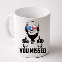 You Missed Trump Middle Finger Usa Funny Mug