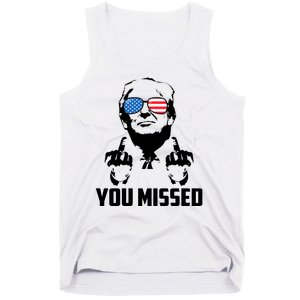 You Missed Trump Middle Finger Usa Funny Tank Top