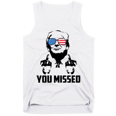 You Missed Trump Middle Finger Usa Funny Tank Top