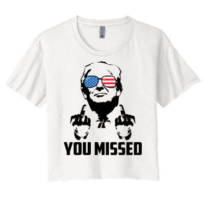 You Missed Trump Middle Finger Usa Funny Women's Crop Top Tee