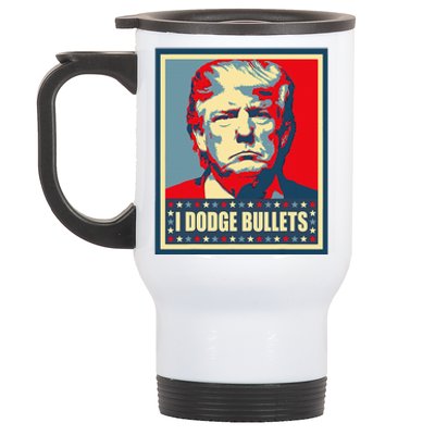 You Missed Trump I Dodge Bullets Stainless Steel Travel Mug