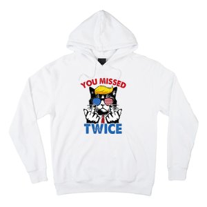 You Missed Twice Trump 2024 Hoodie