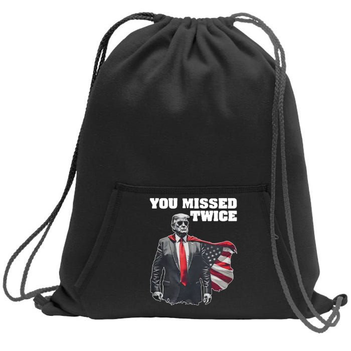 You Missed Twice Trum Sweatshirt Cinch Pack Bag