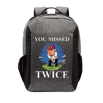 You Missed Twice Golf 2024 Vote Trump Missed Me Again Trump Vector Backpack