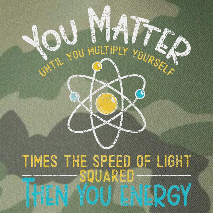 You Matter Until You Multiply Yourself Funny Science Physics Legacy Tie Dye Trucker Hat