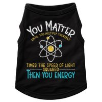 You Matter Until You Multiply Yourself Funny Science Physics Doggie Tank