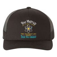 You Matter Until You Multiply Yourself Funny Science Physics Yupoong Adult 5-Panel Trucker Hat