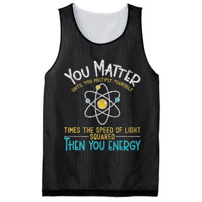 You Matter Until You Multiply Yourself Funny Science Physics Mesh Reversible Basketball Jersey Tank