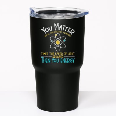 You Matter Until You Multiply Yourself Funny Science Physics Tumbler