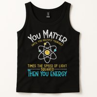 You Matter Until You Multiply Yourself Funny Science Physics Tank Top