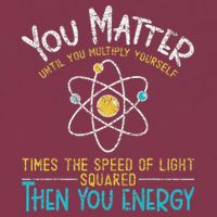 You Matter Until You Multiply Yourself Funny Science Physics 16oz Travel Tumbler