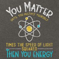 You Matter Until You Multiply Yourself Funny Science Physics Cotton Canvas Backpack