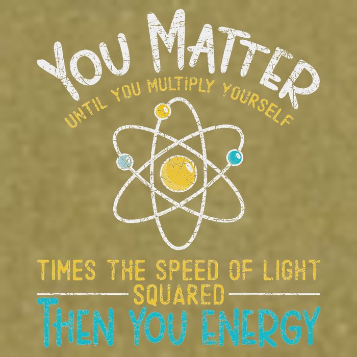 You Matter Until You Multiply Yourself Funny Science Physics Garment-Dyed Women's Muscle Tee