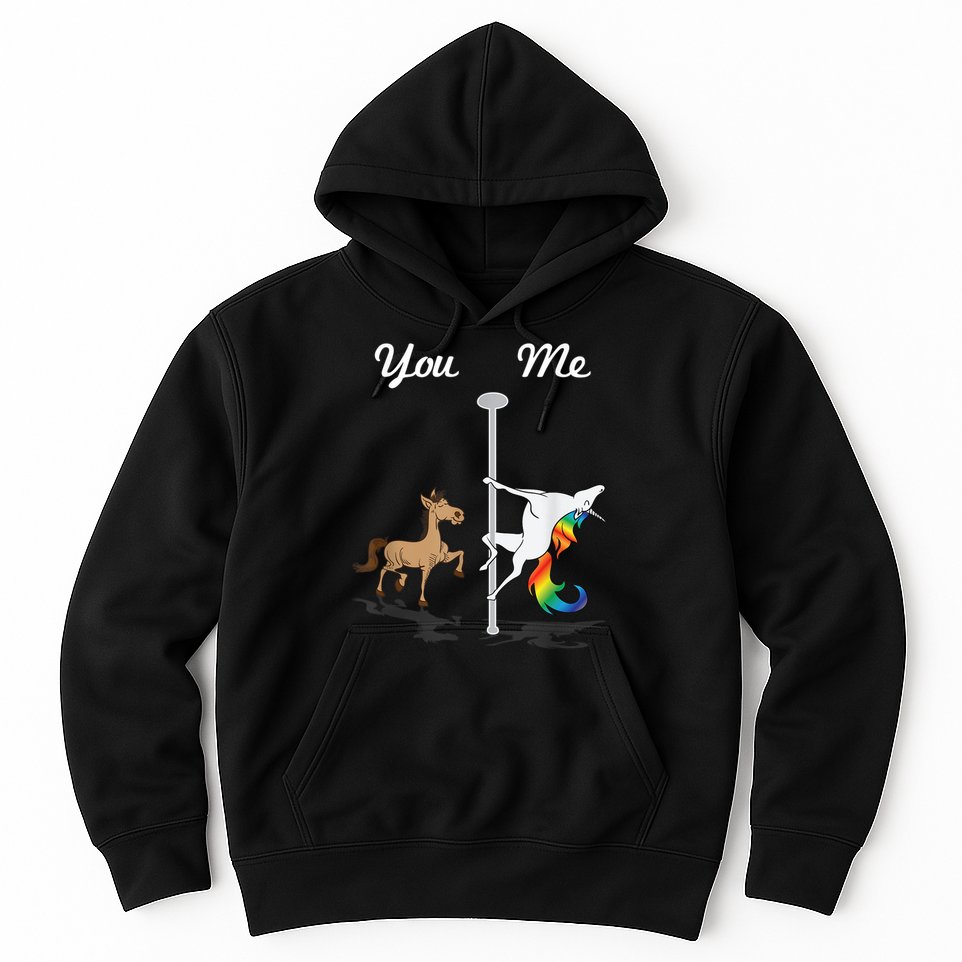 You Me Unicorn Pole Dancing Unicorn Hoodie
