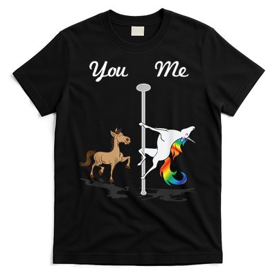 You Me Unicorn Pole Dancing Unicorn T-Shirt