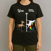You Me Unicorn Pole Dancing Unicorn T-Shirt