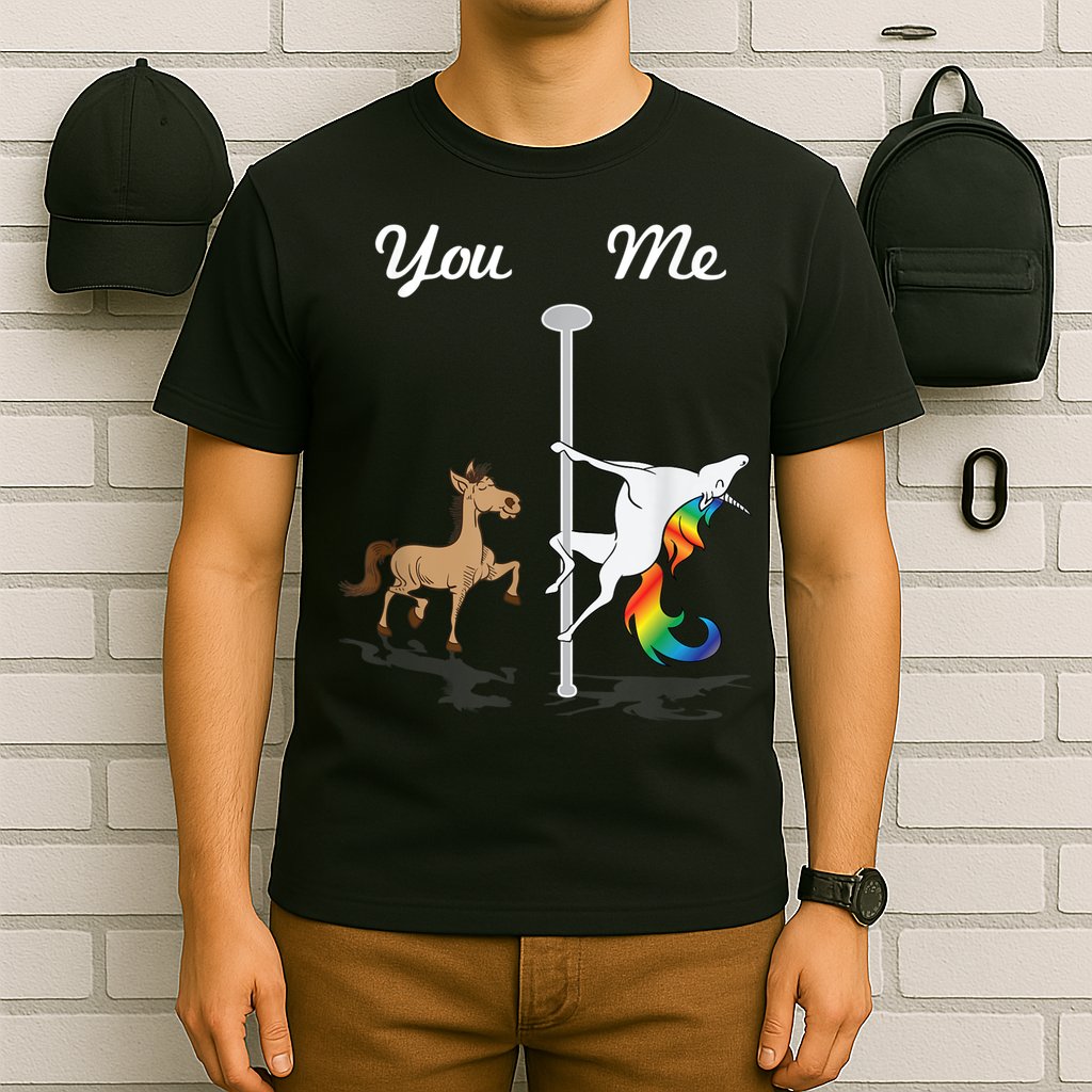 You Me Unicorn Pole Dancing Unicorn T-Shirt