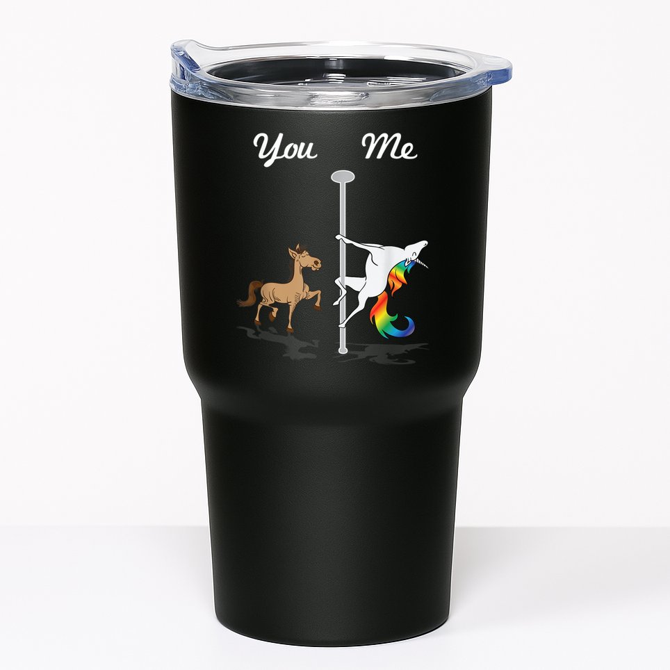 You Me Unicorn Pole Dancing Unicorn Tumbler